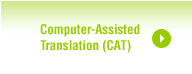 Computer-Assisted Translation (CAT)
